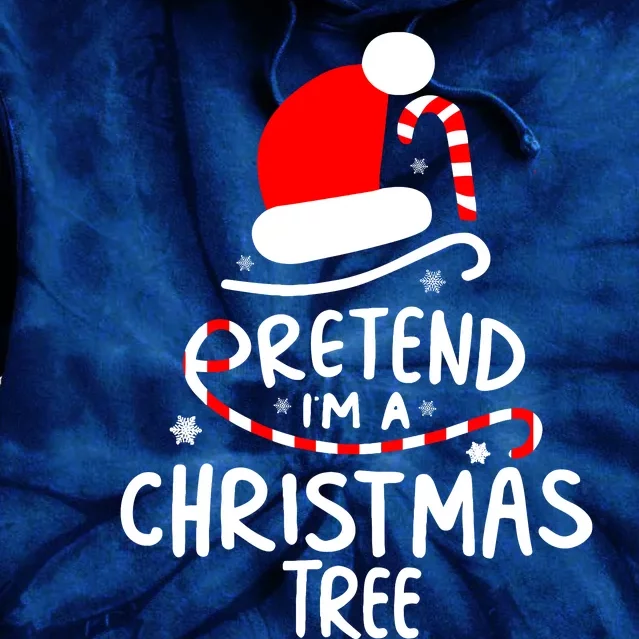 Pretend IM A Christmas Tree Easy Fun Costume Tie Dye Hoodie