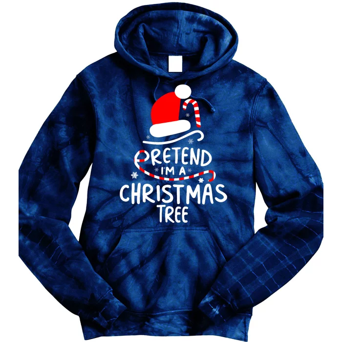 Pretend IM A Christmas Tree Easy Fun Costume Tie Dye Hoodie