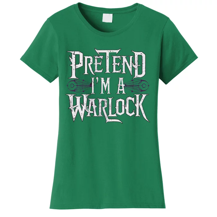 Pretend IM A Warlock Women's T-Shirt