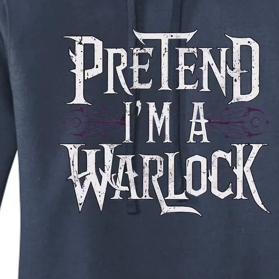 Pretend IM A Warlock Women's Pullover Hoodie