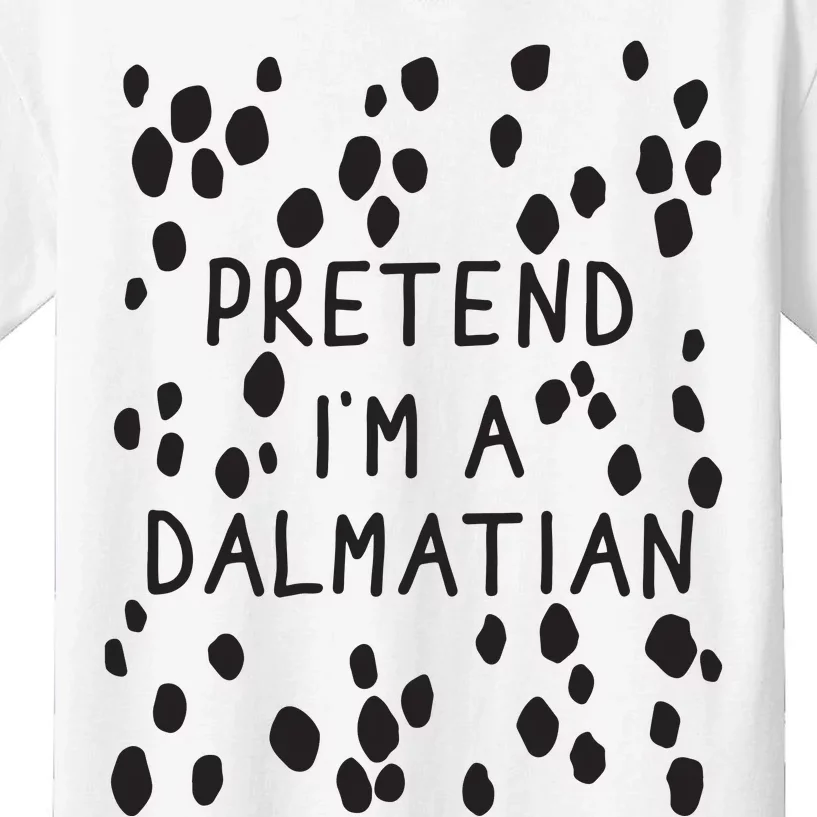 Pretend I'm A Dalmatian Shirt Funny Lazy Halloween Costume Kids T-Shirt