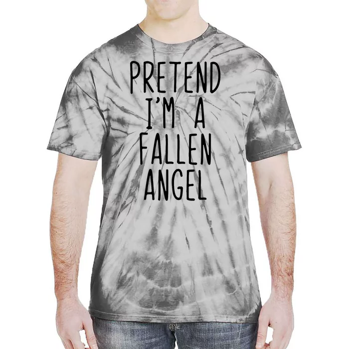 Pretend IM A Fallen Angel Costume Halloween Lazy Easy Tie-Dye T-Shirt