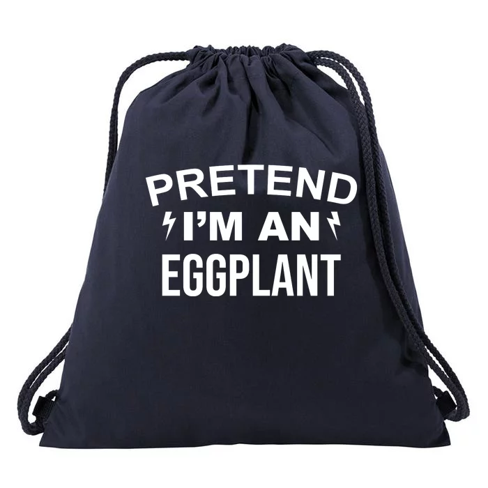 Pretend I'm An Eggplant Lazy Halloween Costume Drawstring Bag