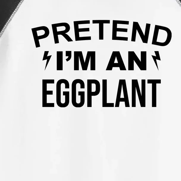 Pretend I'm An Eggplant Lazy Halloween Costume Toddler Fine Jersey T-Shirt