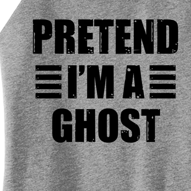 Pretend IM A Ghost Lazy Easy Costume Gift Women’s Perfect Tri Rocker Tank