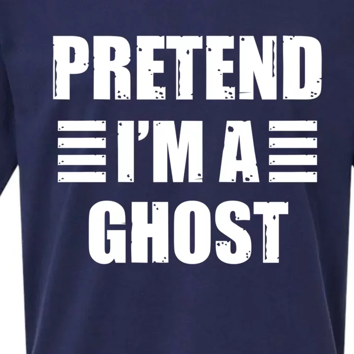 Pretend IM A Ghost Lazy Easy Costume Gift Sueded Cloud Jersey T-Shirt