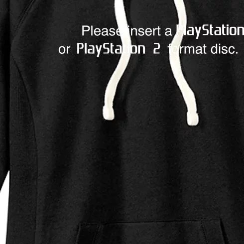 Please Insert A Playstation Or Playstation 2 Format Disc Women's Fleece Hoodie