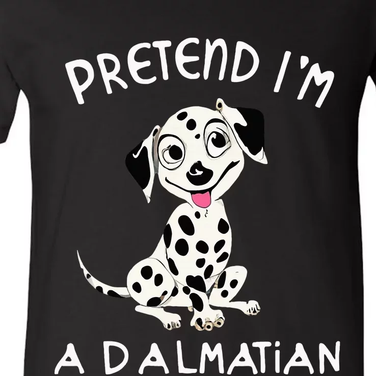 Pretend Im a Dalmatian Dog Halloween DYI Costume V-Neck T-Shirt