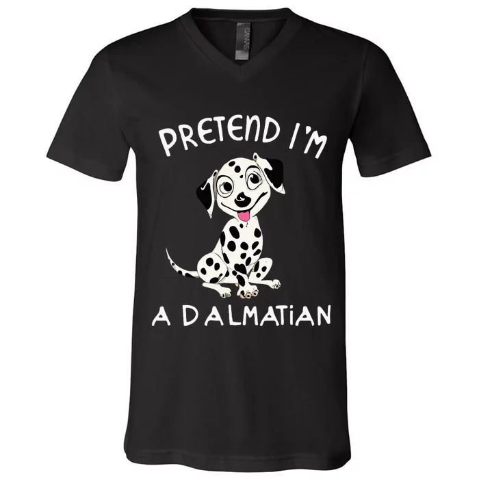 Pretend Im a Dalmatian Dog Halloween DYI Costume V-Neck T-Shirt