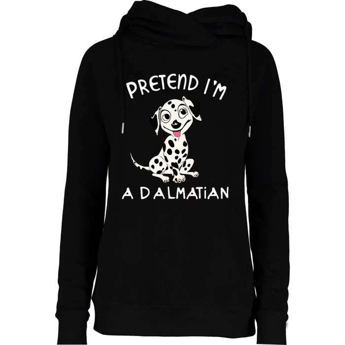 Pretend Im a Dalmatian Dog Halloween DYI Costume Womens Funnel Neck Pullover Hood