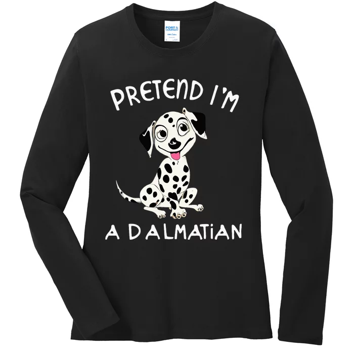 Pretend Im a Dalmatian Dog Halloween DYI Costume Ladies Long Sleeve Shirt