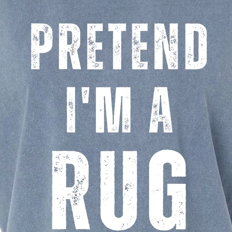 Pretend IM A Rug Matching Costume Funny Halloween Garment-Dyed Women's Muscle Tee