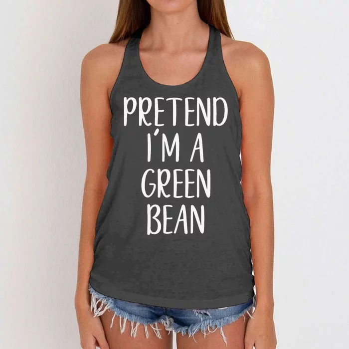 Pretend IM A Green Bean Costume Halloween Quick Lazy Funny Women's Knotted Racerback Tank