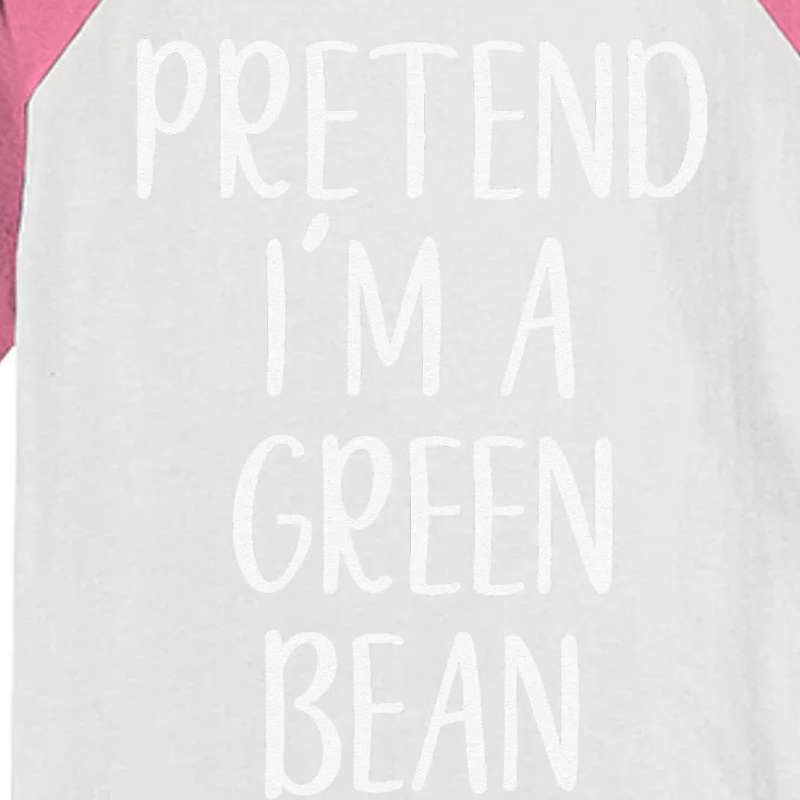 Pretend IM A Green Bean Costume Halloween Quick Lazy Funny Kids Colorblock Raglan Jersey