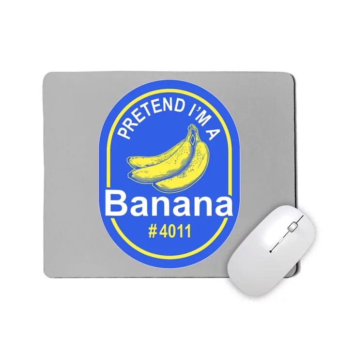 Pretend I'm A Banana Lazy Halloween Last Minute Costume Mousepad