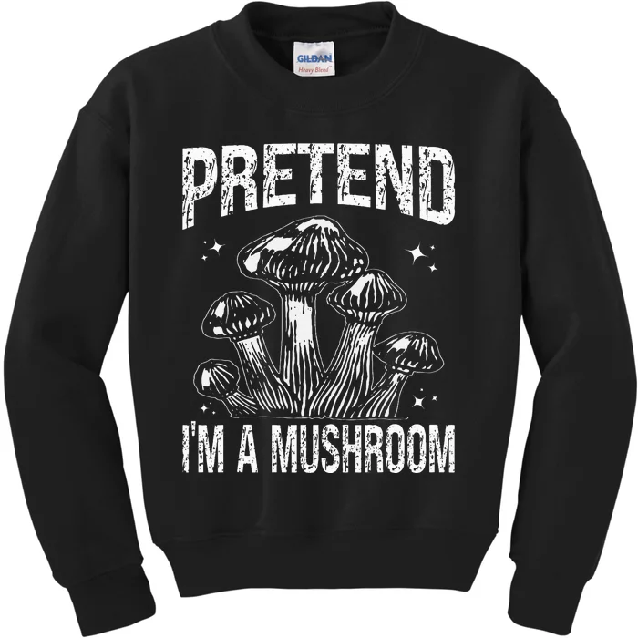 Pretend I'm A Mushroom Funny Lazy Halloween Costume Party Kids Sweatshirt