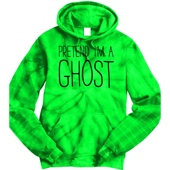 Pretend IM A Ghost Costume Tie Dye Hoodie