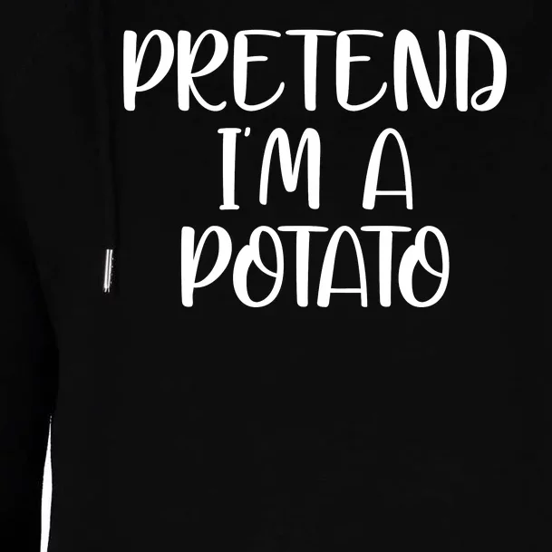 Pretend Im A Potato Womens Funnel Neck Pullover Hood