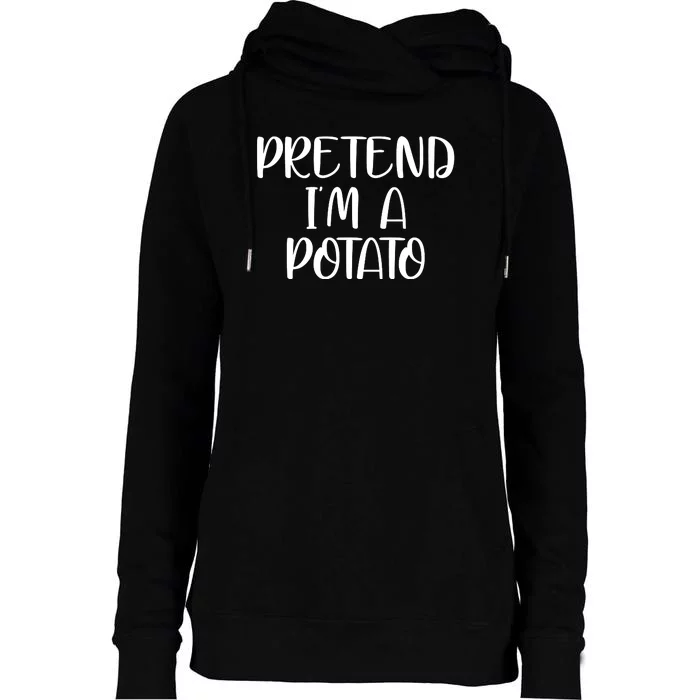 Pretend Im A Potato Womens Funnel Neck Pullover Hood