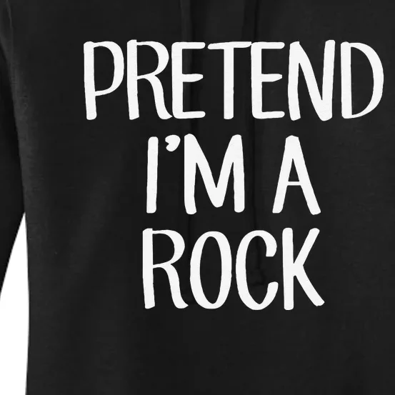 Pretend IM A Rock Costume Family Lazy Easy Halloween Women's Pullover Hoodie