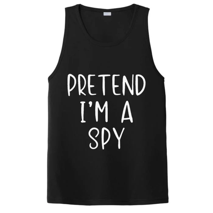 Pretend IM A Spy Halloween Simple Funny Performance Tank