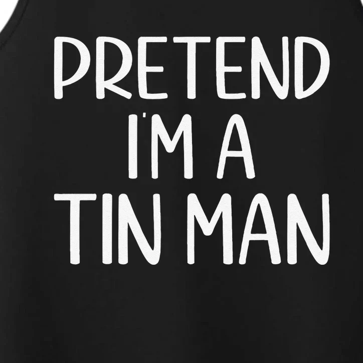 Pretend IM A Tin Man Halloween Lazy Halloween Party Costume Performance Tank