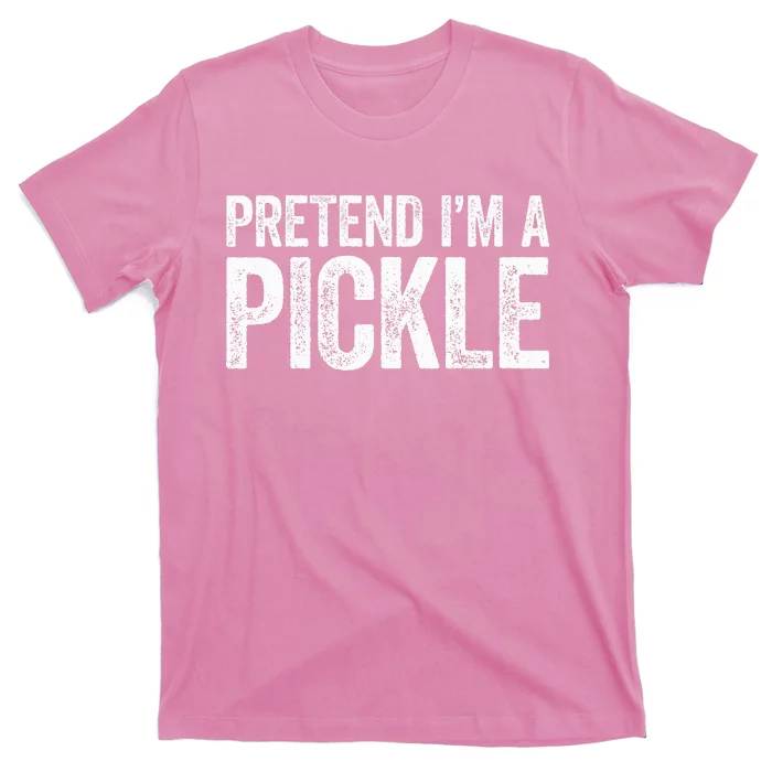 Pretend I'm A Pickle Matching Costume T-Shirt