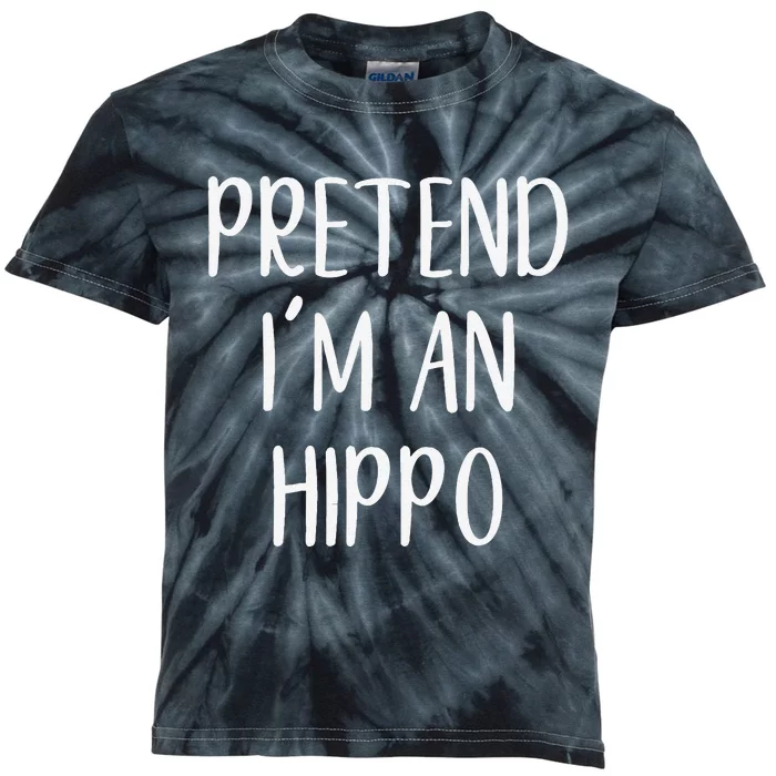 Pretend Im A Hippo Costume Halloween Hippopotamus Lazy Quick Kids Tie-Dye T-Shirt