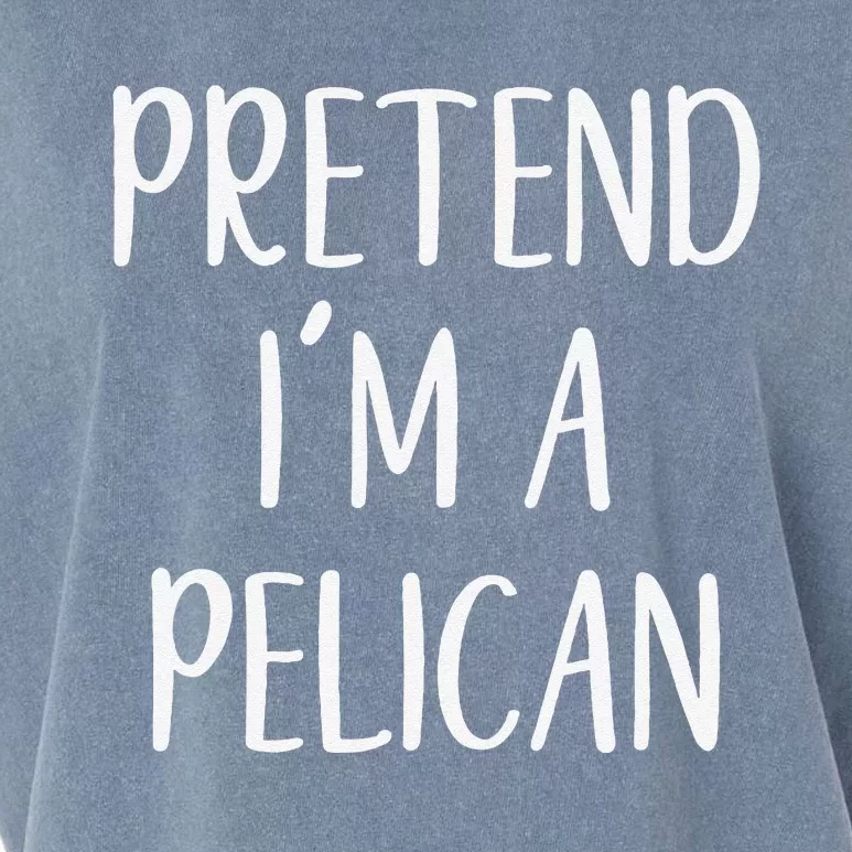 Pretend IM A Pelican Halloween Quick Funny Lazy Garment-Dyed Women's Muscle Tee