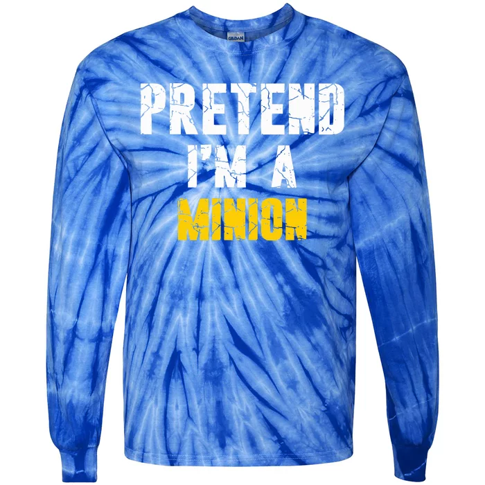 Pretend IM A Minion Hasslefree Holiday Costume Tie-Dye Long Sleeve Shirt