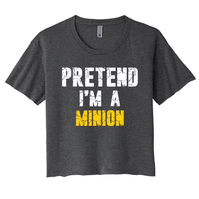 Pretend IM A Minion Hasslefree Holiday Costume Women's Crop Top Tee