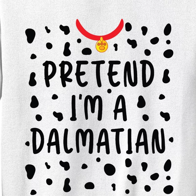 Pretend Im A Dalmatian Funny Lazy Halloween Costume Sweatshirt