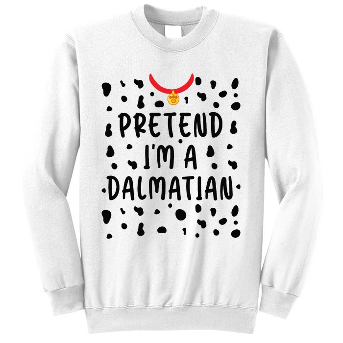 Pretend Im A Dalmatian Funny Lazy Halloween Costume Sweatshirt