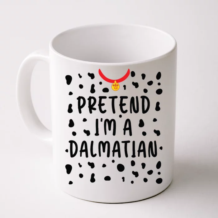 Pretend Im A Dalmatian Funny Lazy Halloween Costume Front & Back Coffee Mug