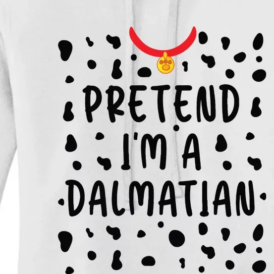 Pretend Im A Dalmatian Funny Lazy Halloween Costume Women's Pullover Hoodie