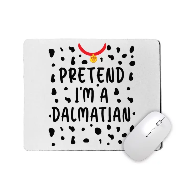 Pretend Im A Dalmatian Funny Lazy Halloween Costume Mousepad