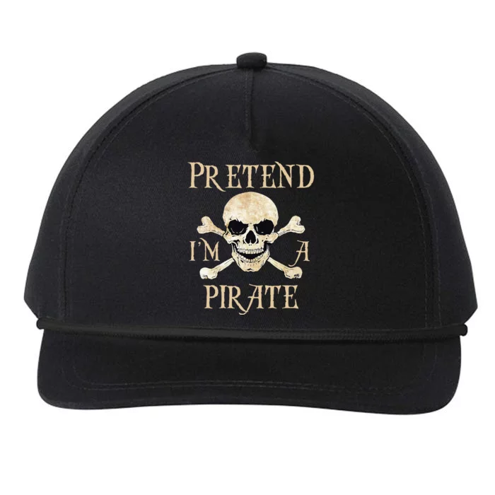 Pretend Im A Pirate Skull Crossbones Easy Funny Halloween Snapback Five-Panel Rope Hat