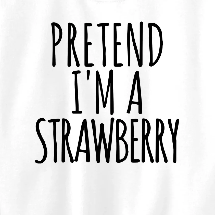 Pretend Im A Strawberry Funny Lazy Halloween Kids Sweatshirt