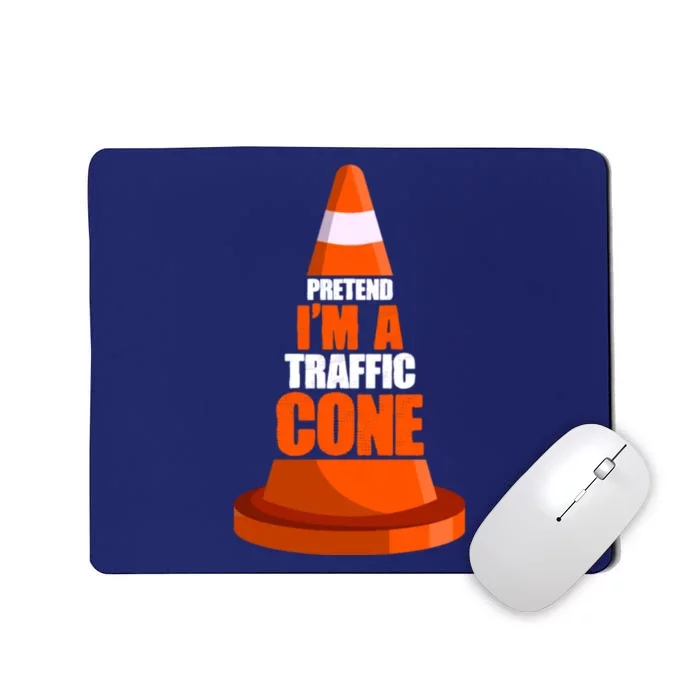 Pretend I'm A Traffic Cone Lazy Halloween Costume Mousepad