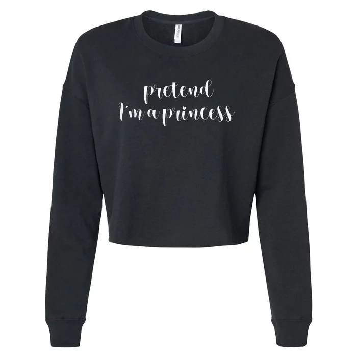 Pretend IM A Princess Lazy Halloween Prince Cropped Pullover Crew