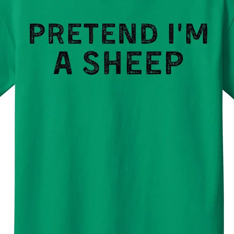 Pretend IM A Shee.P Easy Lamb Halloween Kids T-Shirt