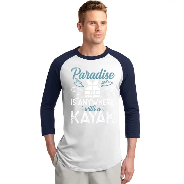 Paradise Is Anywhere With A Kayak Kayaking Gift Baseball Sleeve Shirt