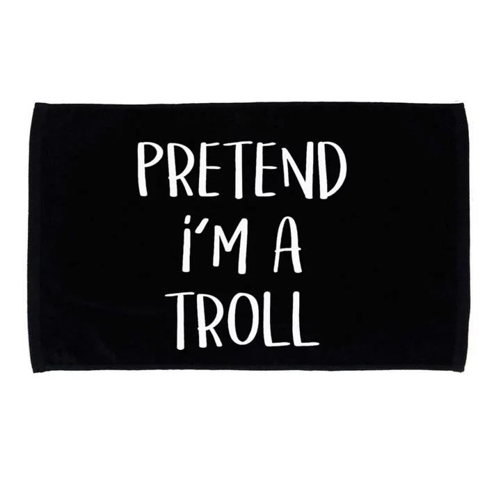 Pretend Im A Troll Costume Party Funny Halloween Troll Microfiber Hand Towel