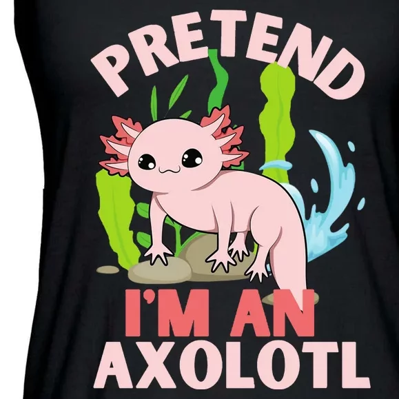 Pretend I'm An Axolotl Ladies Essential Flowy Tank