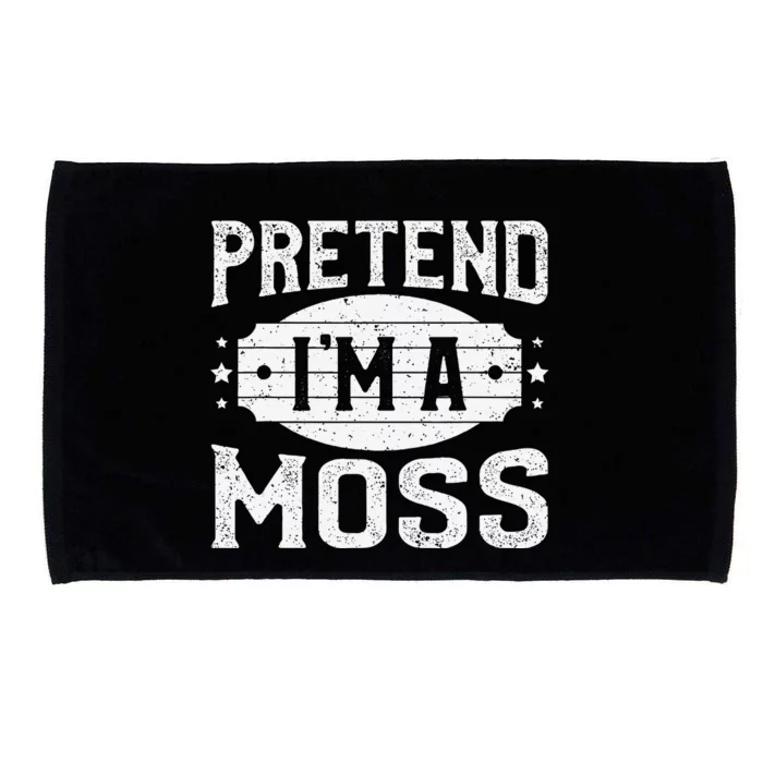 Pretend IM A Moss Matching Costume Lazy Halloween Party Microfiber Hand Towel