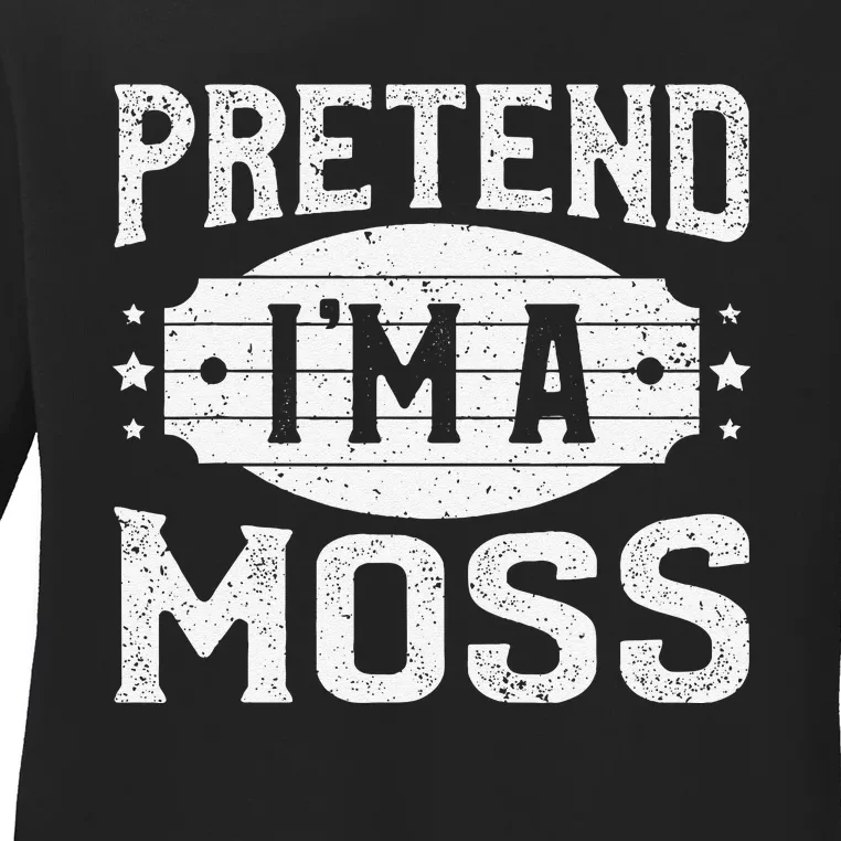 Pretend IM A Moss Matching Costume Lazy Halloween Party Ladies Long Sleeve Shirt