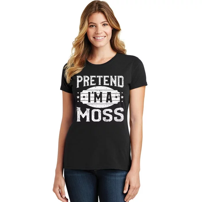 Pretend IM A Moss Matching Costume Lazy Halloween Party Women's T-Shirt