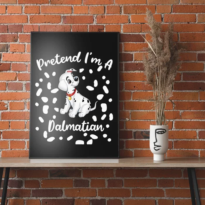 Pretend Im A Dalmatian Costume Halloween DIY Costume Poster