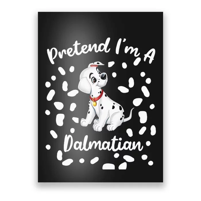 Pretend Im A Dalmatian Costume Halloween DIY Costume Poster