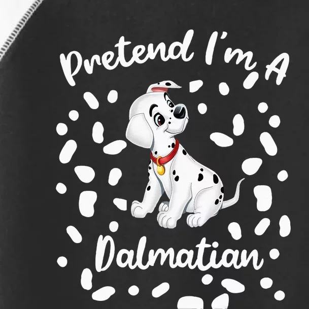 Pretend Im A Dalmatian Costume Halloween DIY Costume Toddler Fine Jersey T-Shirt